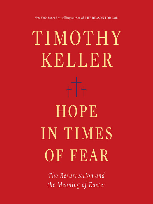 Title details for Hope in Times of Fear by Timothy Keller - Available